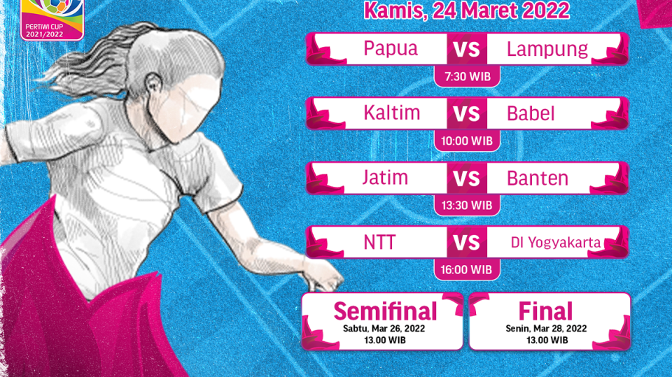 Link Live Streaming Pertiwi Cup 2021-2022 Babak Perempat Final Hingga Final