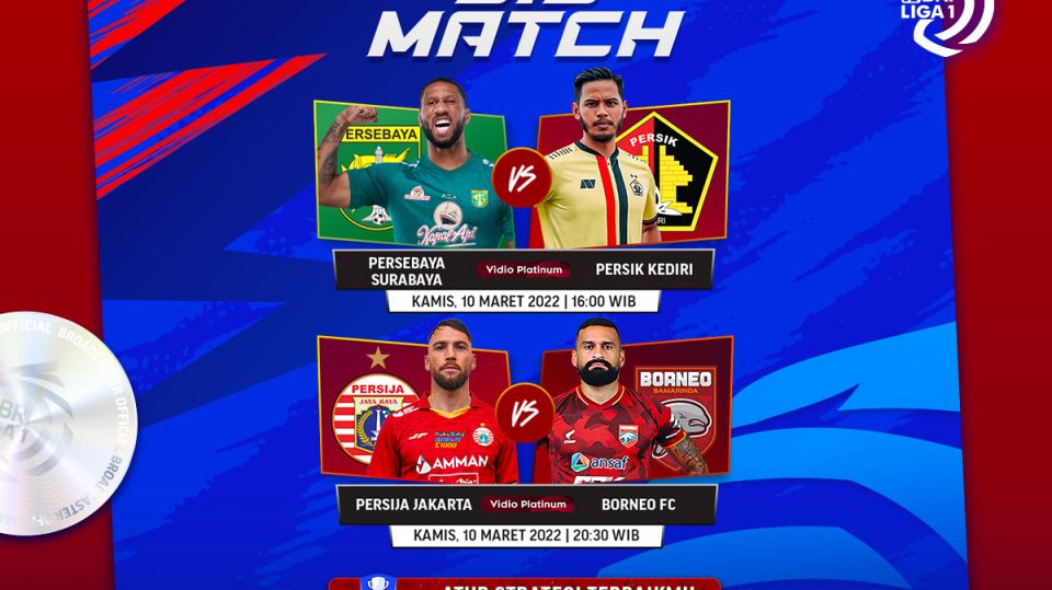 Link Live Streaming Liga 1 2021-22 Hari Ini - Persebaya Vs Persik dan Persija Hadapi Borneo