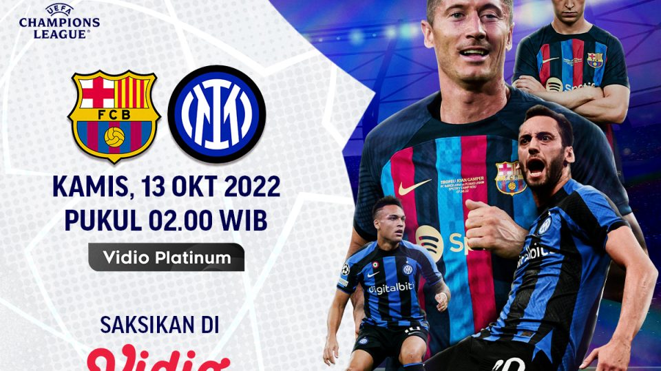 Link Live Streaming Barca vs Inter: Liga Champions Malam Ini