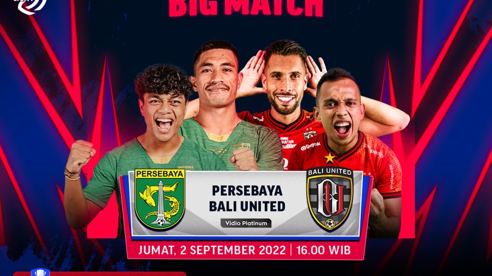 Link Live Streaming Persebaya vs Bali United
