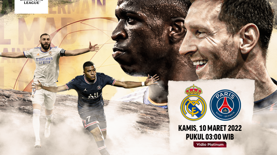 Link Live Streaming Real Madrid Vs PSG - Liga Champions 2021/22 Babak 16 Besar