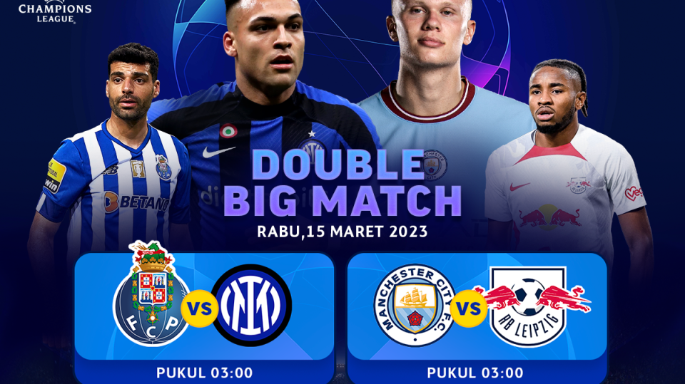 Liga Champions 2022/2023 Double Big match