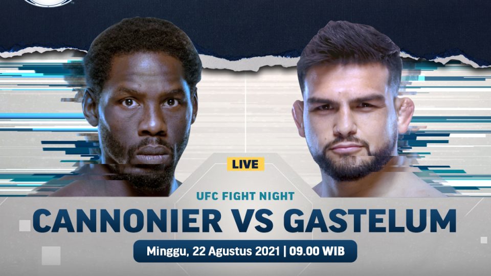 Live Streaming Nonton UFC Fight Night Cannonier Vs Gastelum FOX Sports 1