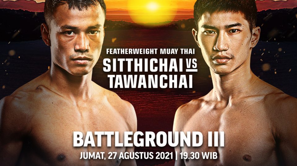 Jadwal Nonton Live Streaming ONE: Battleground III Sitthichai Vs Tawanchai Featherweight Muay Thai