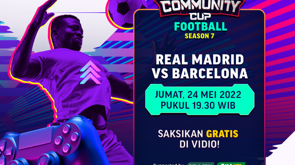 Nonton Vidio Community Cup Football Season 7 Real Madrid vs Barcelona