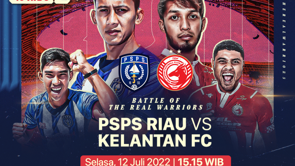 Link Live Streaming PSPS Riau vs Kelantan FC: Battle of The Real Warriors