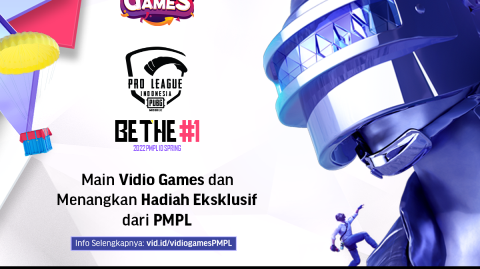 Ayo Main Vidio Games dan Menangkan Hadiahnya Eksklusif dari PMPL