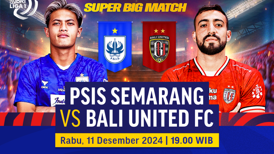 link siaran langsung psis semarang vs bali united super big match bri liga 1