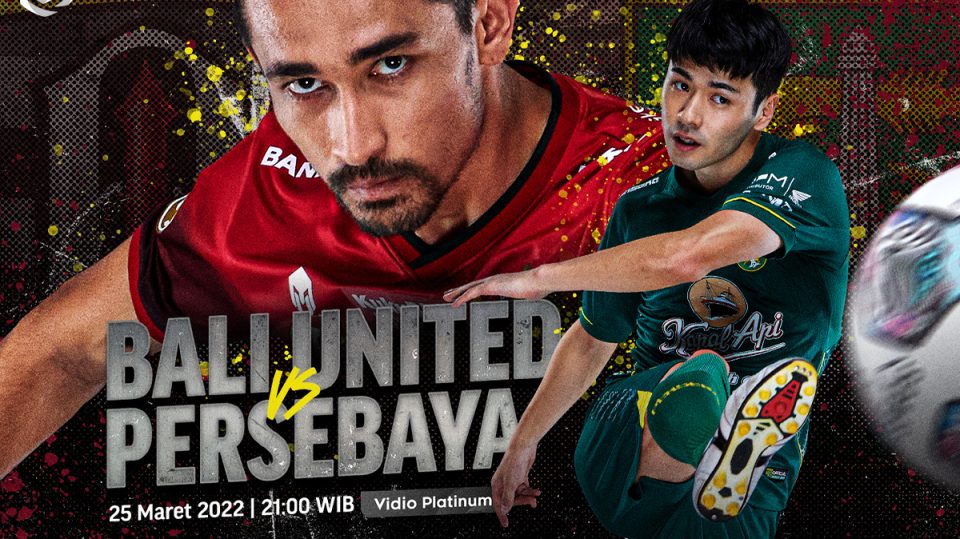 Link Live Streaming Liga 1 Bali United vs Persebaya Surabaya