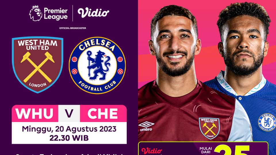 West Ham United vs Chelsea, Minggu 20 Agustus 2023