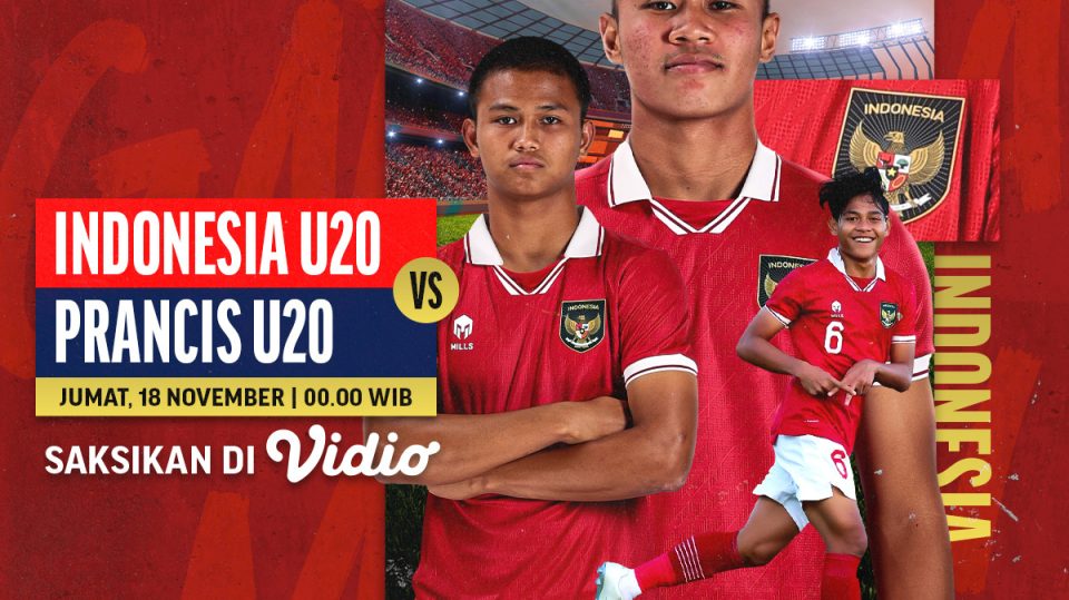 Link Live Streaming Indonesia U-20 vs Prancis U-20