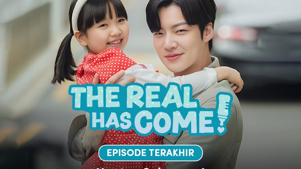Nonton The Real Has Come Episode Terakhir, Hanya di Vidio