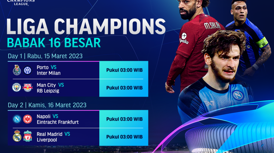 Liga Champions 2022/2023 Babak 16 Besar Leg Kedua