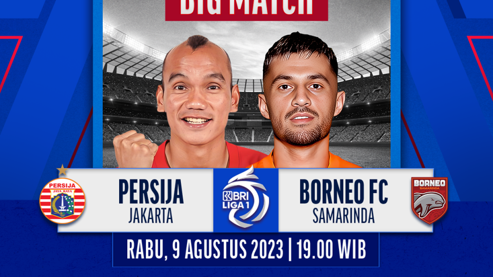 Link Streaming BRI Liga 1 Persija vs Borneo FC