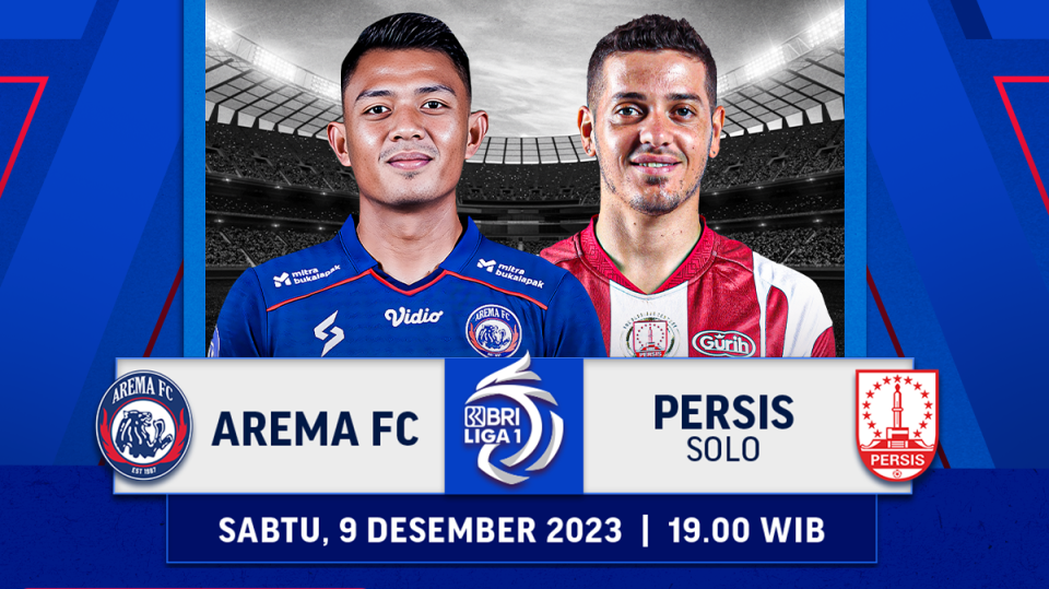 Jadwal dan link streaming Arema vs Persis, Sabtu (9/12/2023) BRI Liga 1. Saksikan di Vidio!