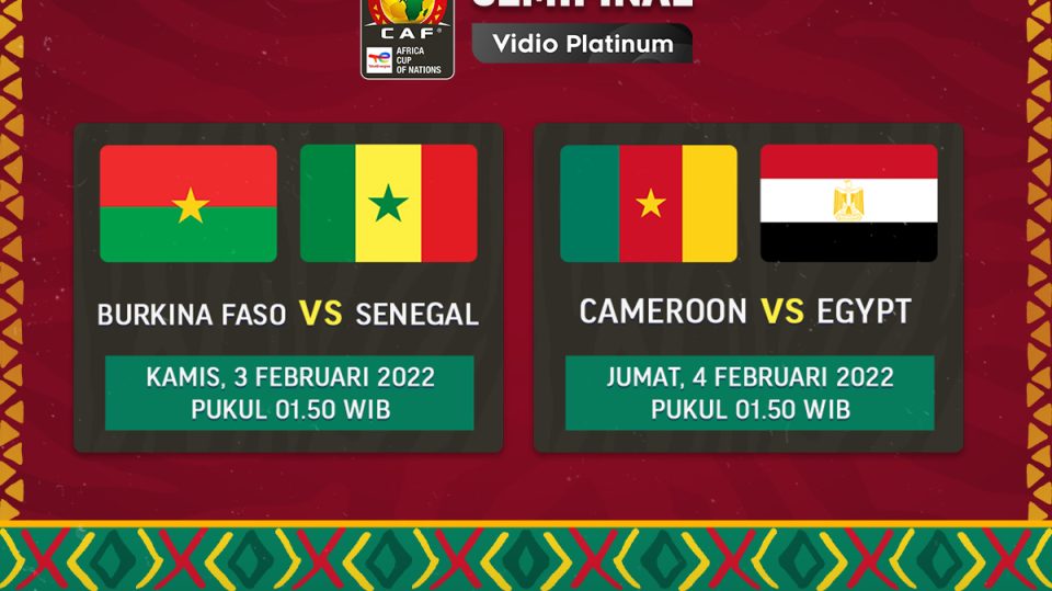 Jadwal Live Streaming Semifinal Piala Afrika 2022, Kamerun vs Mesir dan Burkina Faso vs Senegal