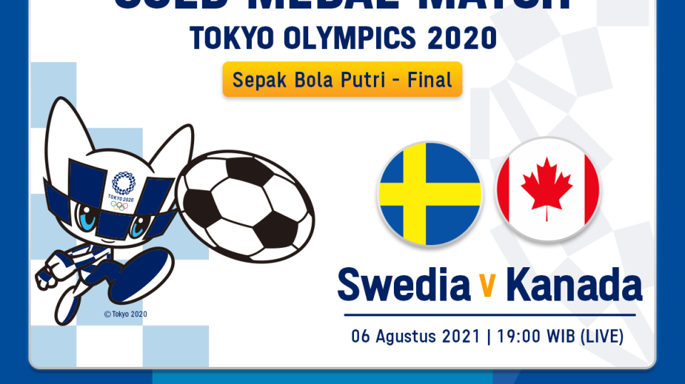 Live Streaming Final Sepak Bola Putri Swedia vs Kanada Olimpiade Tokyo 2020