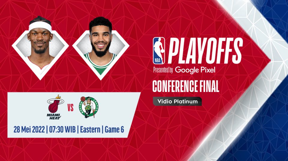 Link Live Streaming Final Wilayah NBA 2022: Heat vs Celtics Game 6