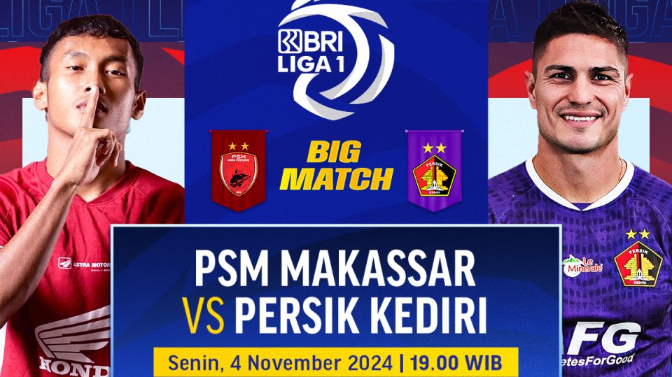 Link siaran langsung PSM Makassar vs Persik Kediri