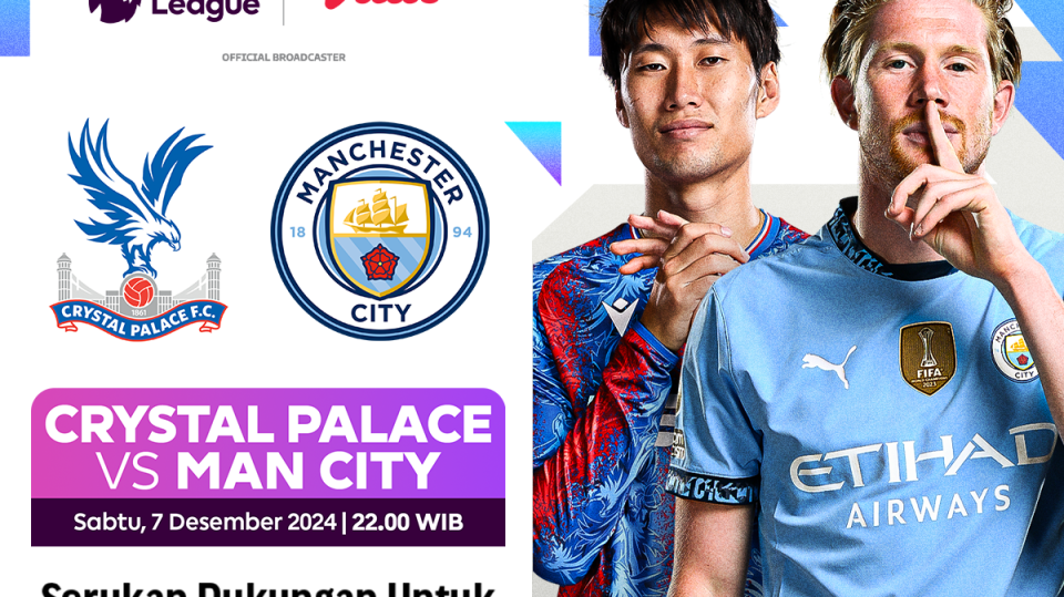 link siaran langsung crysta; palace vs manchester city laga penting bagi kedua tim liga inggris