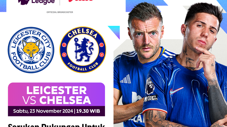 link siaran langsung Leicester City vs Chelsea Liga Inggris