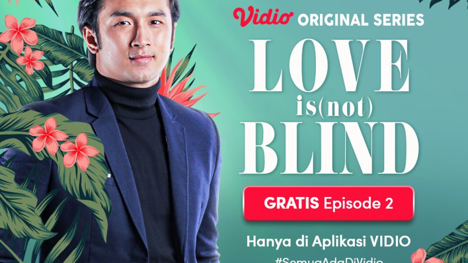Sinopsis love is not blind original series episode 2