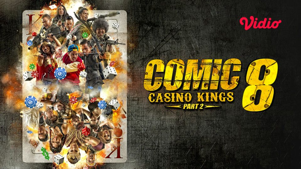 Film Komedi Indonesia Comic 8: Casino Kings Part 2
