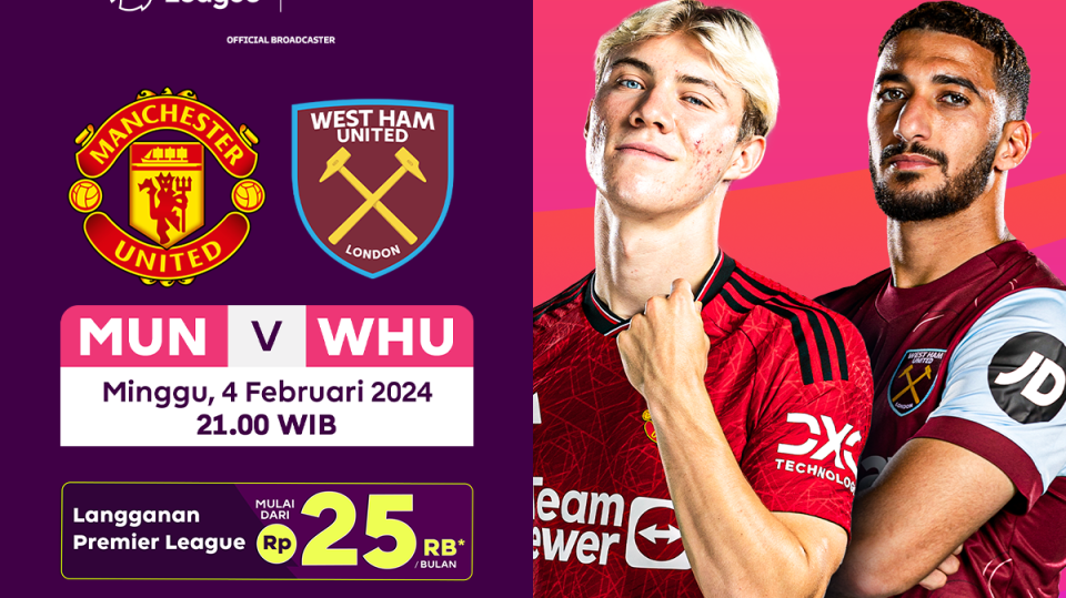 Link Streaming MU vs West Ham United