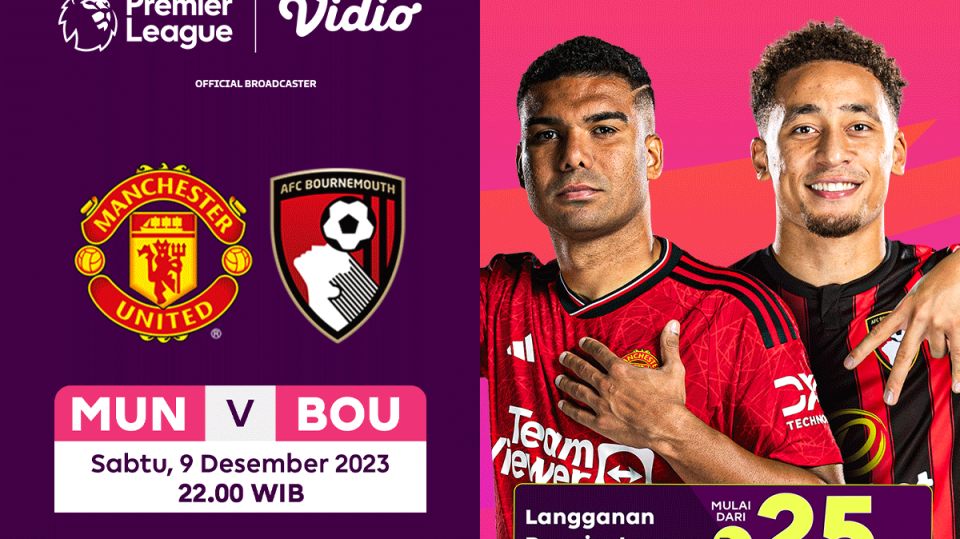 Jadwal dan link streaming MU vs Bournemouth, Sabtu (9/12/2023). Liga Inggris 2023/2024. Saksikan di Vidio!