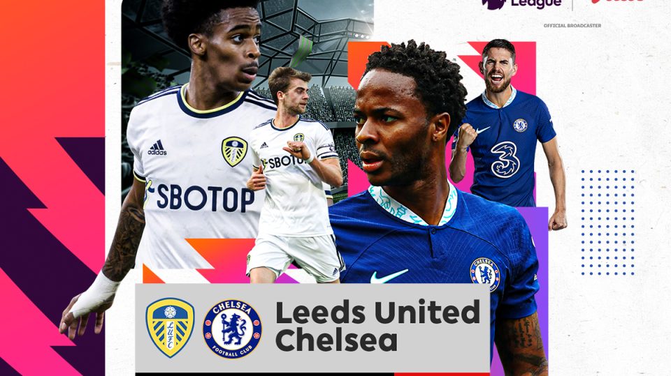 Link Live Streaming Leeds United vs Chelsea
