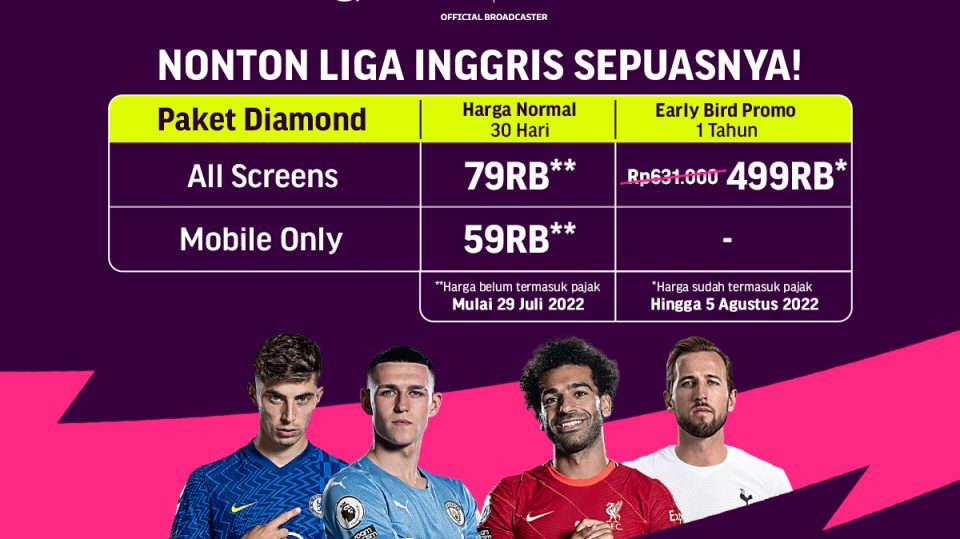 Nonton Liga Inggris Sepuasnya Pakai Promo Early Bird Diamond 1 Tahun