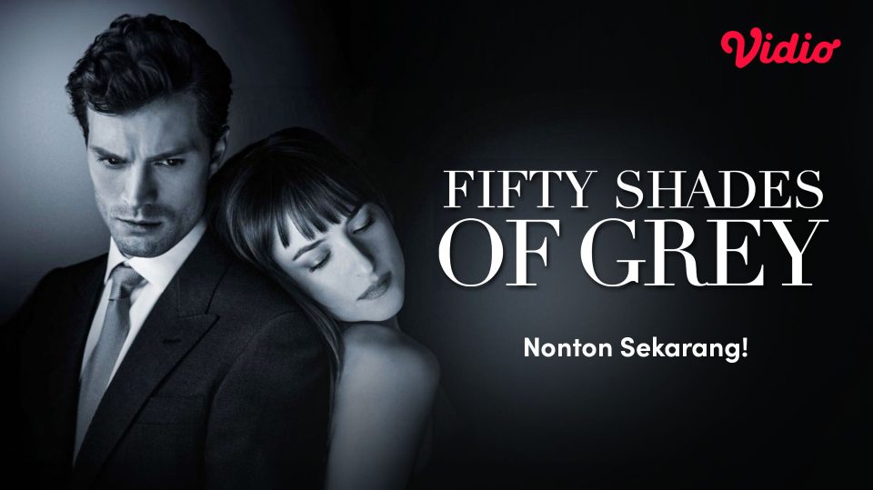 Nonton Fifty Shades of Grey Sub Indo