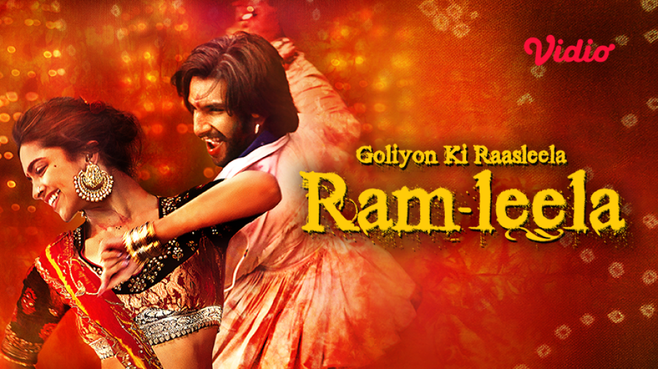 Film Bollywood Goliyon Ki Raasleela Ram-Leela