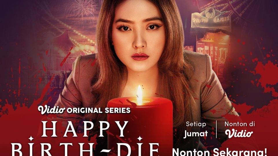 Vidio Original Series Happy Birth-Die di Vidio