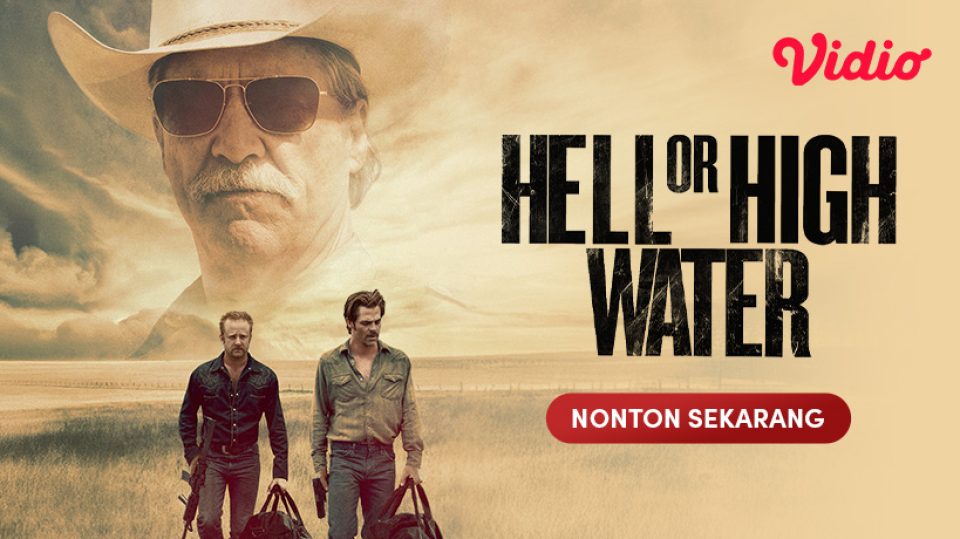 Nonton Hell or High Water