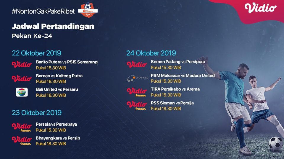 Jadwal Pertandingan Liga 1 Pekan 24