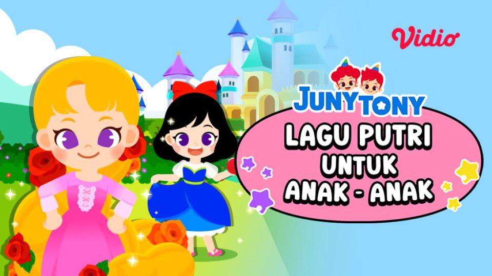 JunyTony Lagu Putri Untuk Anak-anak