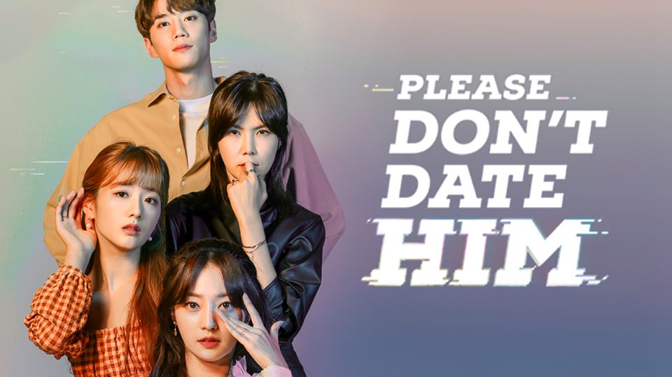 Please don't date him