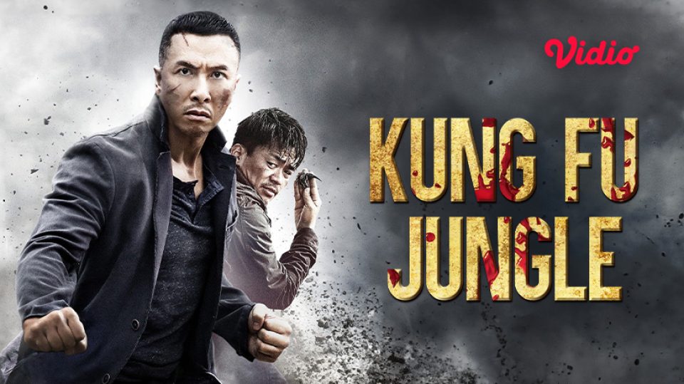 Nonton Kung Fu Jungle di Vidio