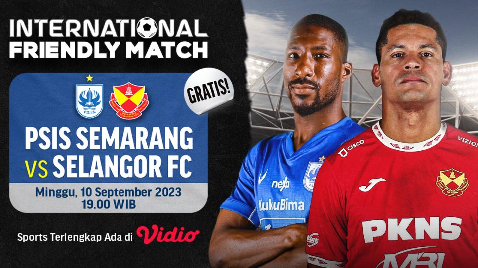 Streaming Friendly Match: PSIS vs Selangor