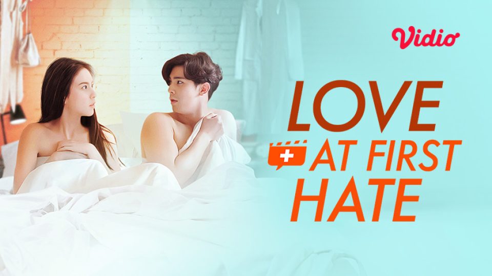 Drama Thailand Love at First Hate