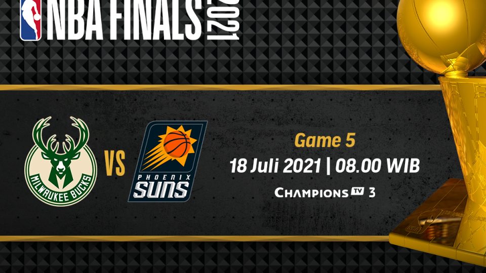 final NBA 2021 gim 5 Phoenix Suns vs Milwaukee Bucks