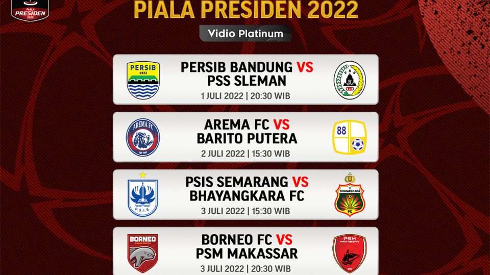Perempat Final Piala Presiden 2022