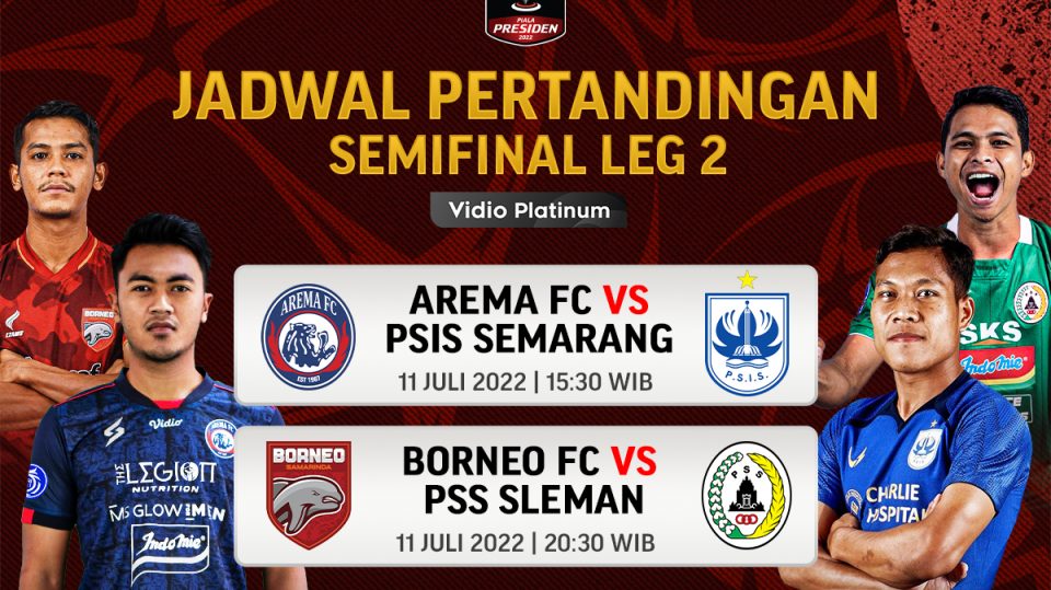 Jadwal Semifinal Piala Presiden 2022 Leg 2