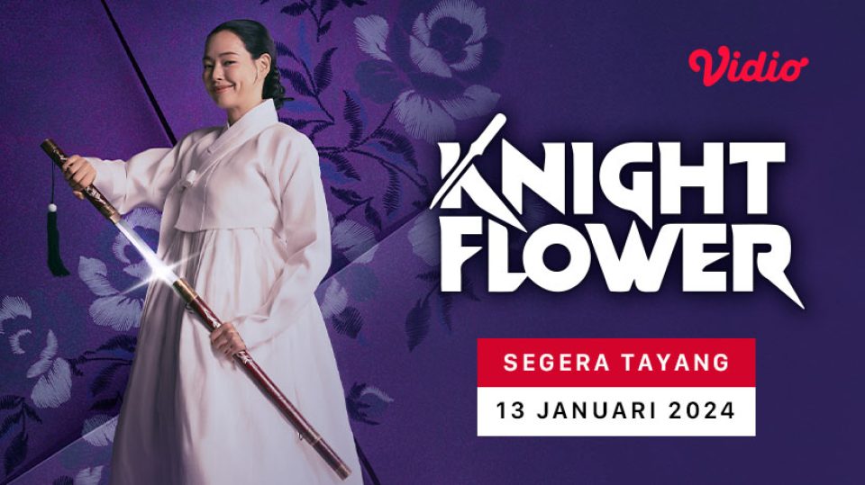 Knight Flower di Vidio
