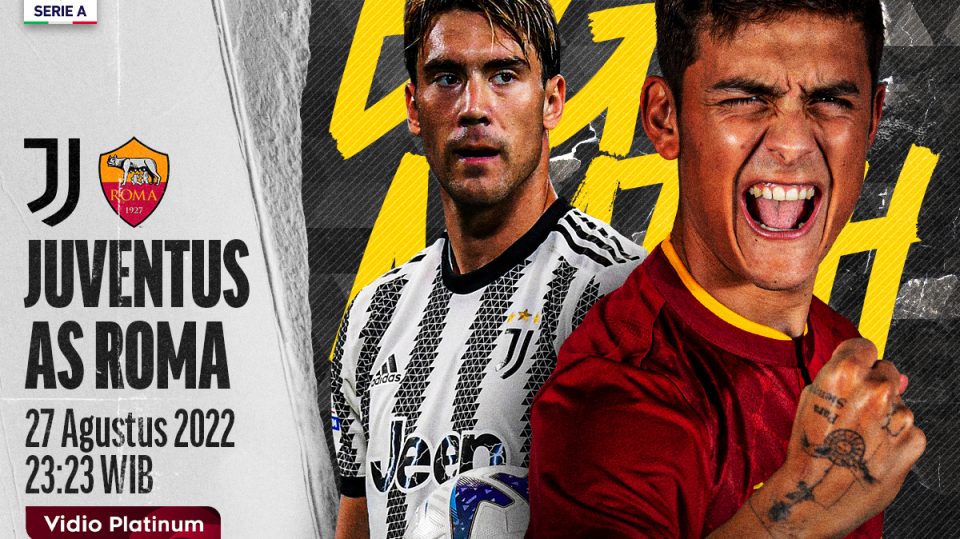 Link Live Streaming Juventus vs AS Roma