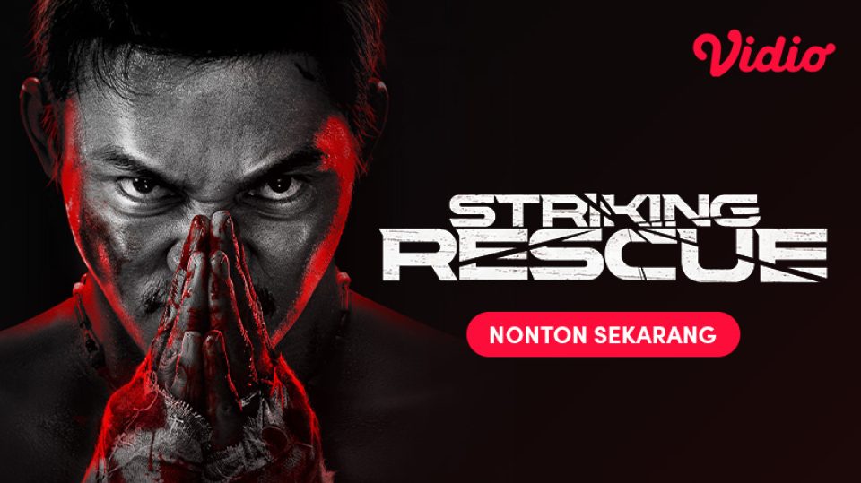 Film Aksi Striking Rescue di Vidio