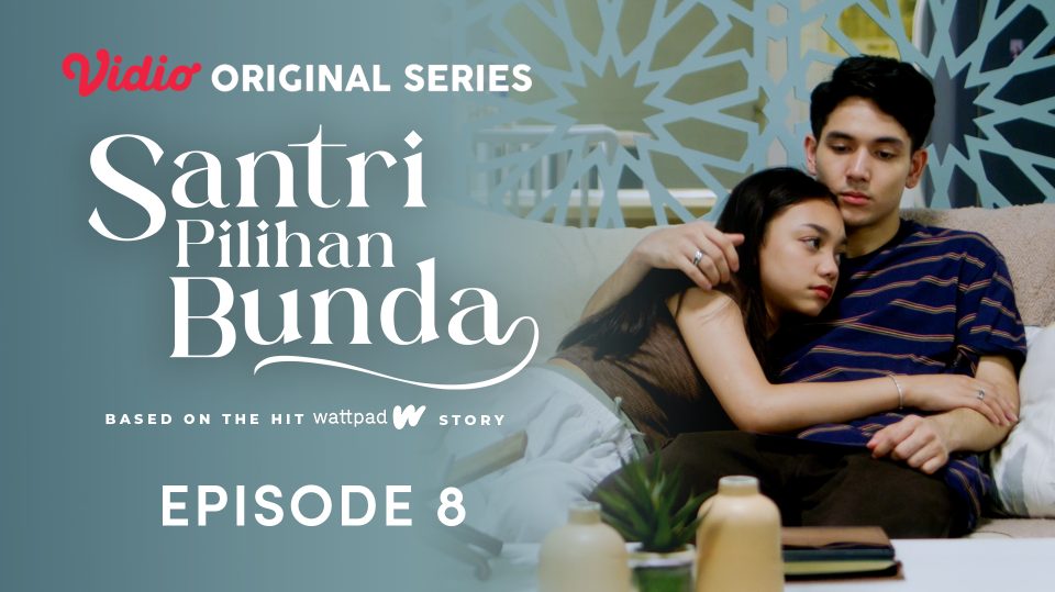 Santri Pilihan Bunda Episode 8