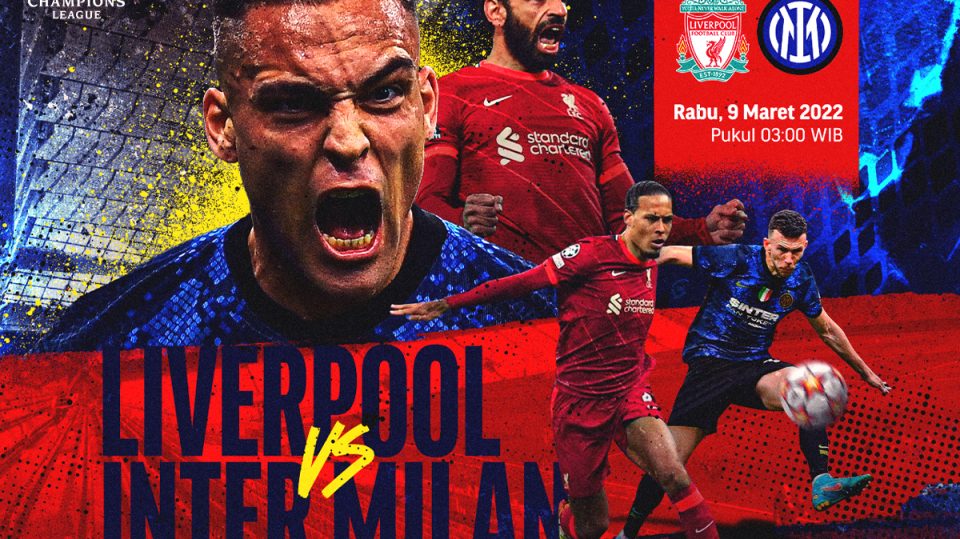 Liverpool vs Inter Milan - Link Live Streaming Liga Champions 2201/22 Babak 16 Besar