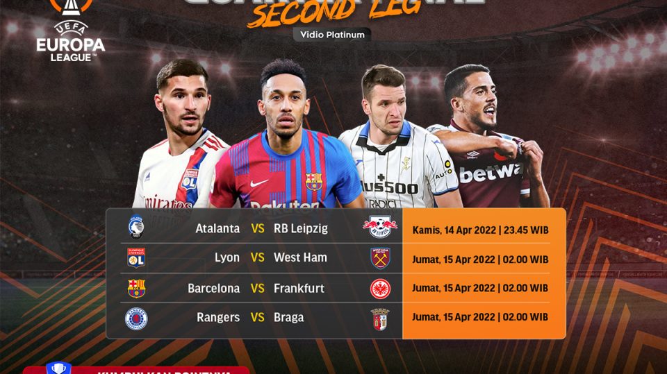 Jadwal dan Link Live Streaming Leg Kedua Perempat Final Liga Europa 2022